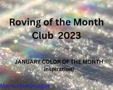 Load image into Gallery viewer, Roving of the Month